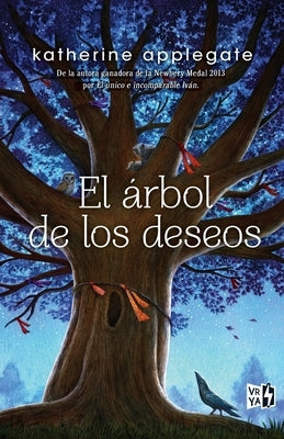 Paperback book "El árbol de los deseos" by VR Editoras Sa de CV displayed with a colorful cover and vibrant illustrations.