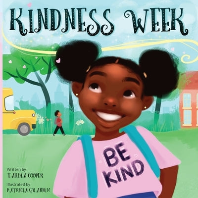 Paperback book "Kindness Week" by Tahiya Cooper featuring a colorful cover design and engaging illustrations.