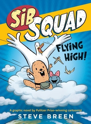 Sib Squad: Flying High! by Breen, Steve