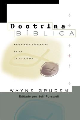 El Doctrina Bíblica paperback by Vida Publishers, showcasing the cover with essential teachings of the Christian faith.