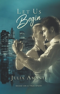 Paperback book "Let Us Begin" by Julia Amante with a colorful cover featuring artistic designs and bold title text.