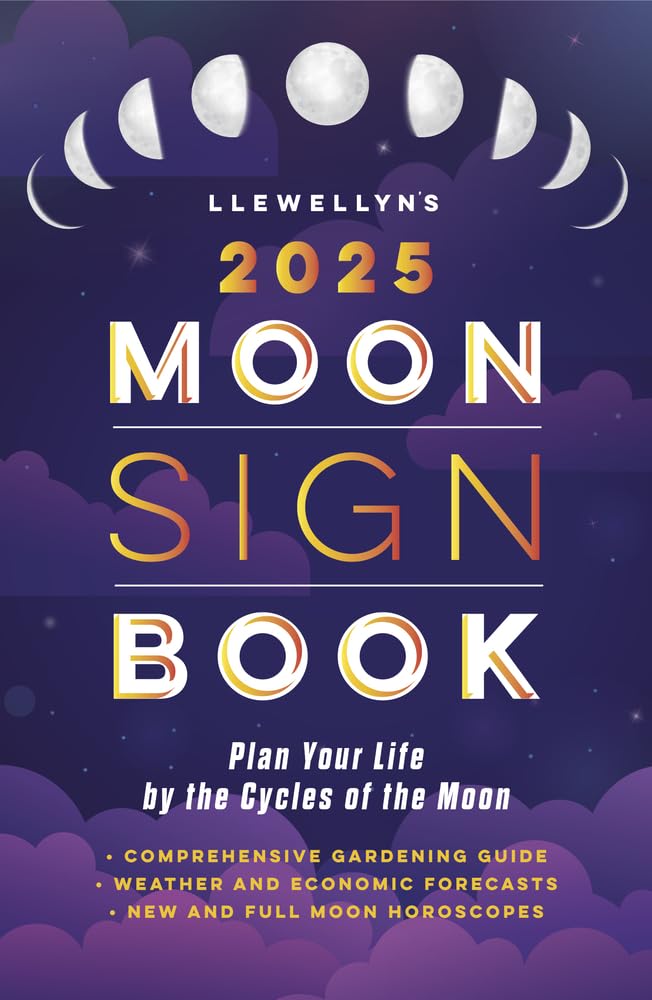 Llewellyn's 2025 Moon Sign Book: Plan Your Life by the Cycles of the Moon (Llewellyn's 2025 Calendars, Almanacs & Datebooks) - IN Corrections Bookstore