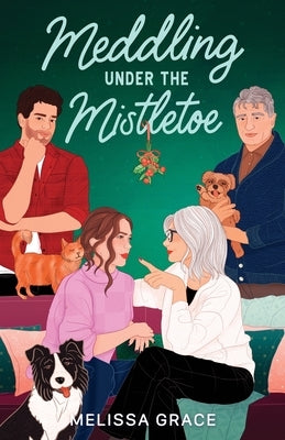 Paperback book "Meddling Under the Mistletoe" by Melissa Grace, featuring a festive winter cover design.