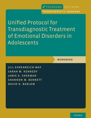 Unified Protocol workbook for adolescents' emotional disorders in paperback by Oxford University Press, USA.