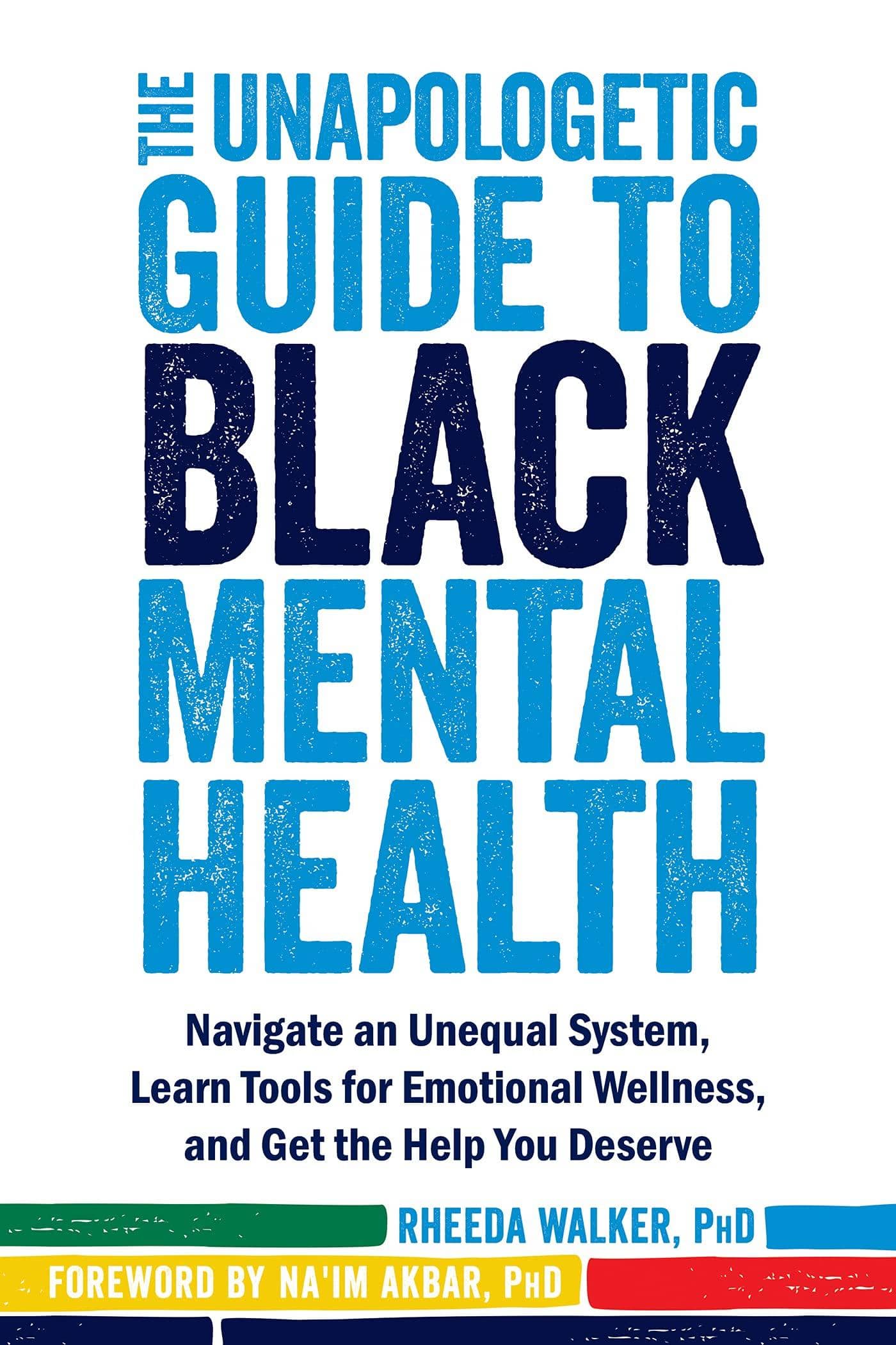 The Unapologetic Guide to Black Mental Health - IN Corrections Bookstore