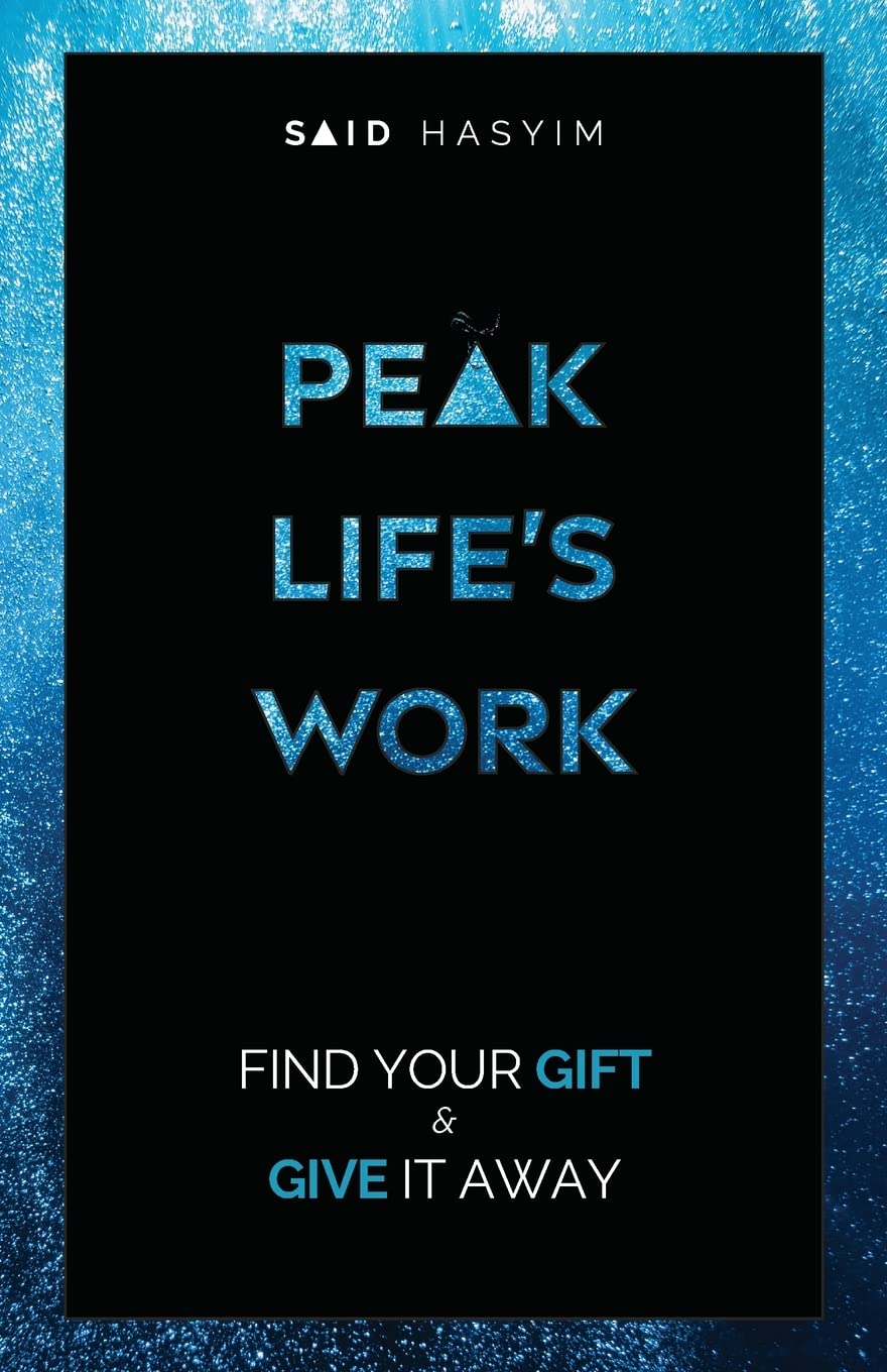 Peak Life's Work: Find Your Gift and Give It Away (Peak Productivity) - Indiana Corrections Bookstore