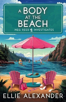 A Body at the Beach by Alexander, Ellie
