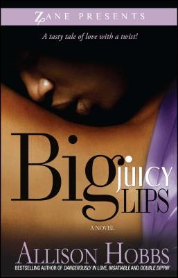 Paperback copy of "Big Juicy Lips: Double Dippin' 2" by Strebor Books, featuring vibrant cover art and bold typography.