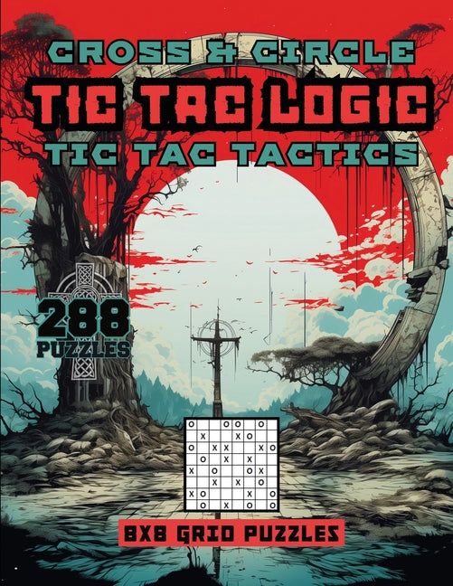 Cross & Circle Tic Tac logic Tic Tac Tactics Activity Book Sureshot Books Publishing LLC