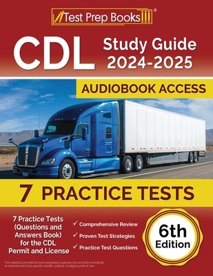 Paperback CDL Study Guide 2024-2025 by Test Prep Books with 7 practice tests, questions, and answers for CDL permit and license.