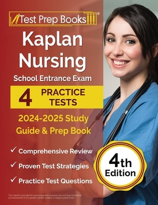 Paperback Kaplan Nursing School Entrance Exam 2024-2025 study guide by Test Prep Books with practice tests and exam prep content.