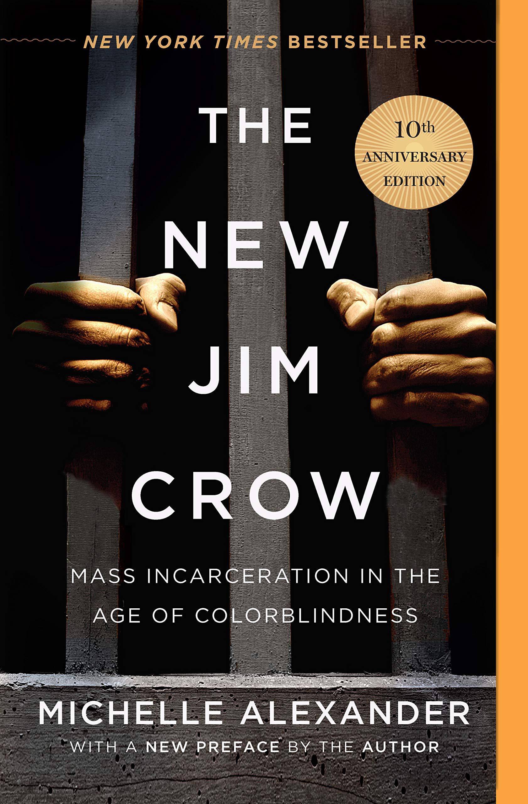 The New Jim Crow: Mass Incarceration in the Age of Colorblindness Book Club Top Picks The New Jim Crow