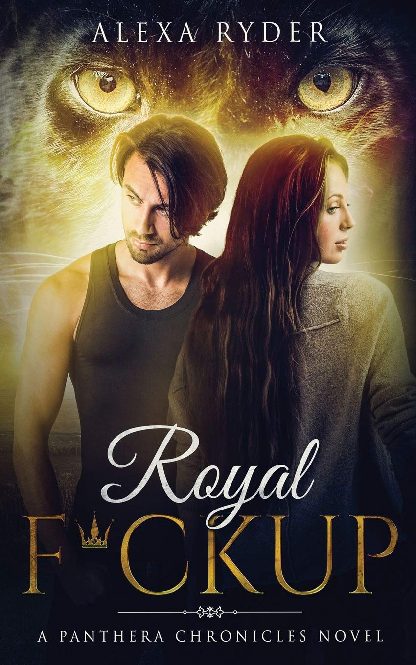 Cover art of "Royal F*ckup" from The Panthera Chronicles by Whisper Press LLC featuring a dramatic panther design.