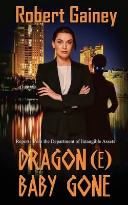 Dragon(e) Baby Gone by Gainey, Robert