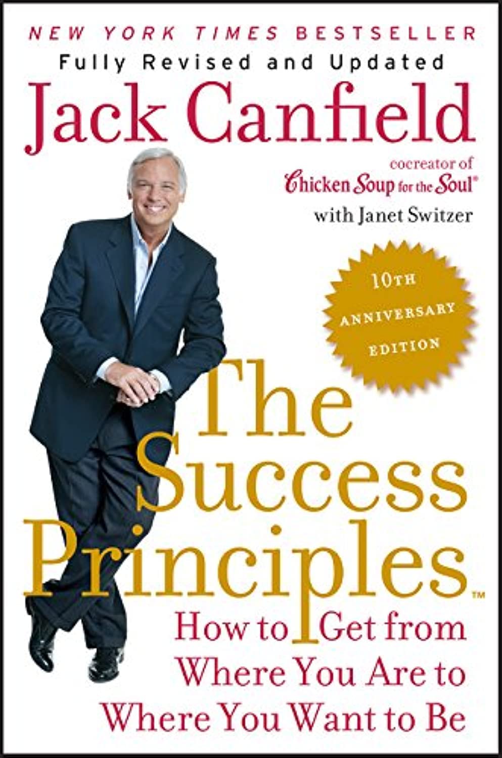 The Success Principles 10th Anniversary Edition book cover, featuring personal growth and development themes by William Morrow.