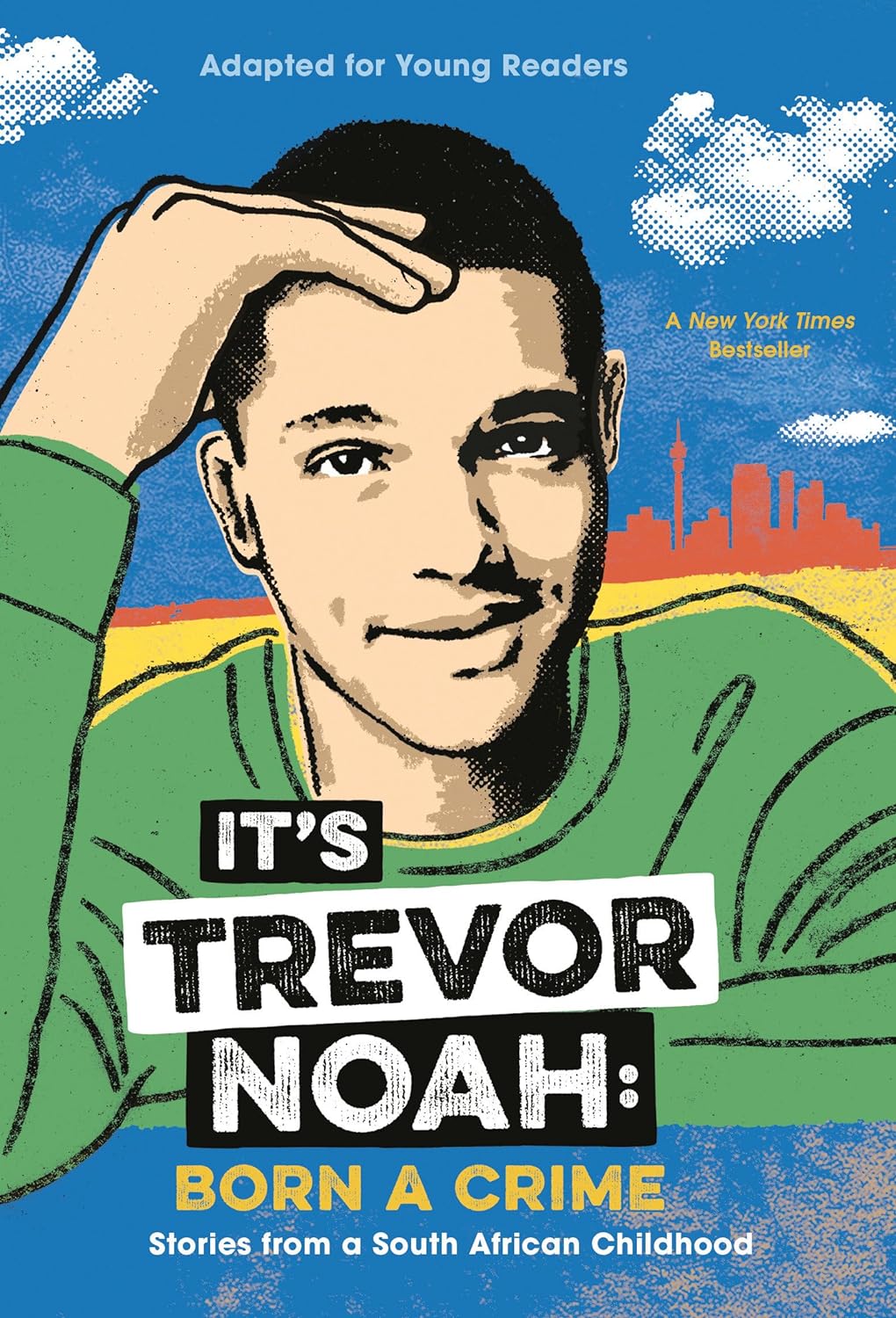 It's Trevor Noah: Born a Crime: Stories from a South African Childhood