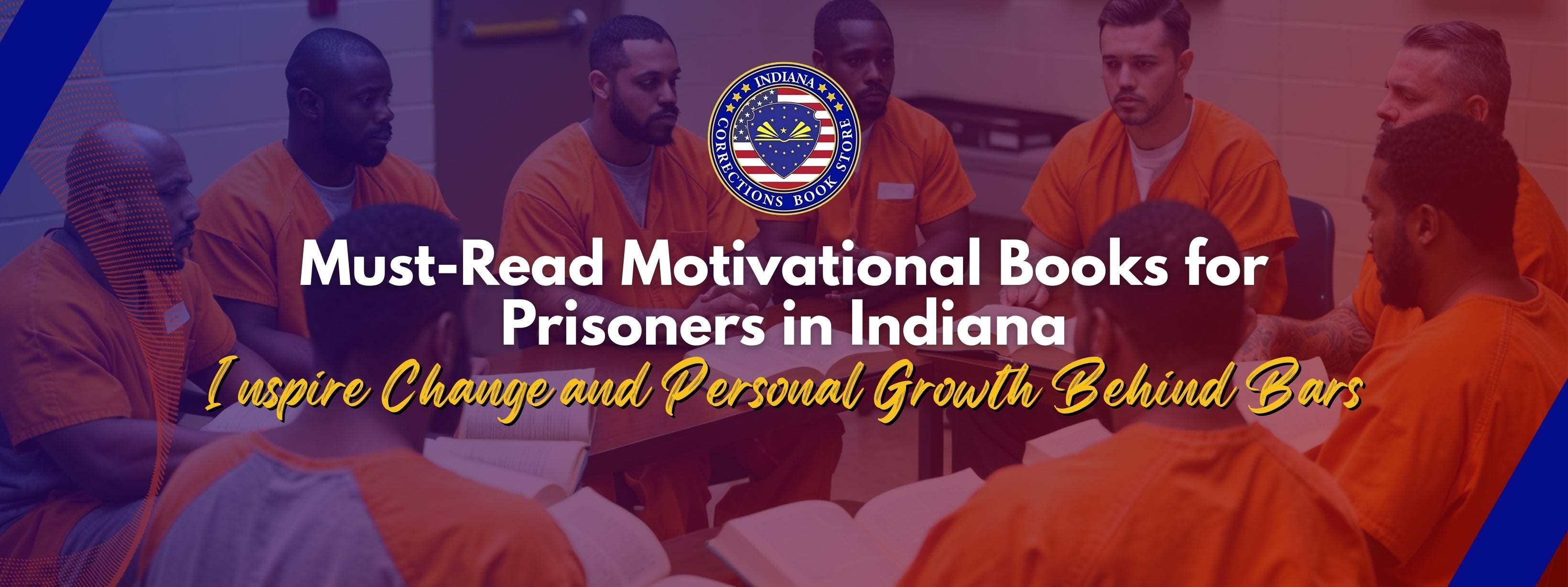 Must-Read Motivational Books for Prisoners in Indiana: Inspire Change and Personal Growth Behind Bars
