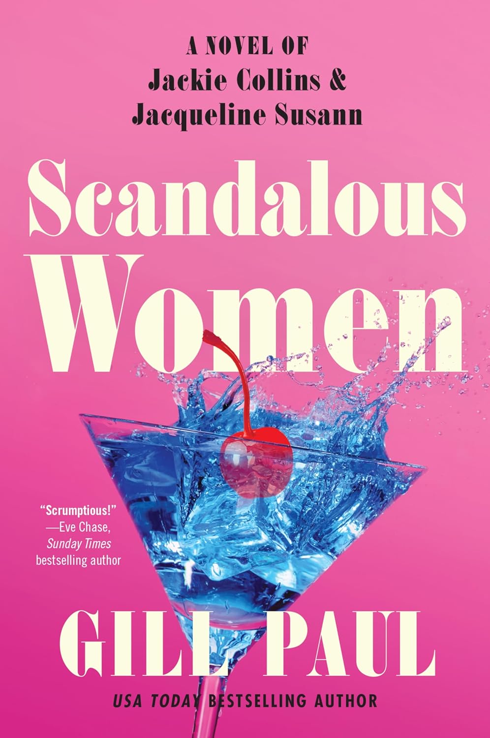 Scandalous Women: A Novel of Jackie Collins and Jacqueline Susann - IN Corrections Bookstore