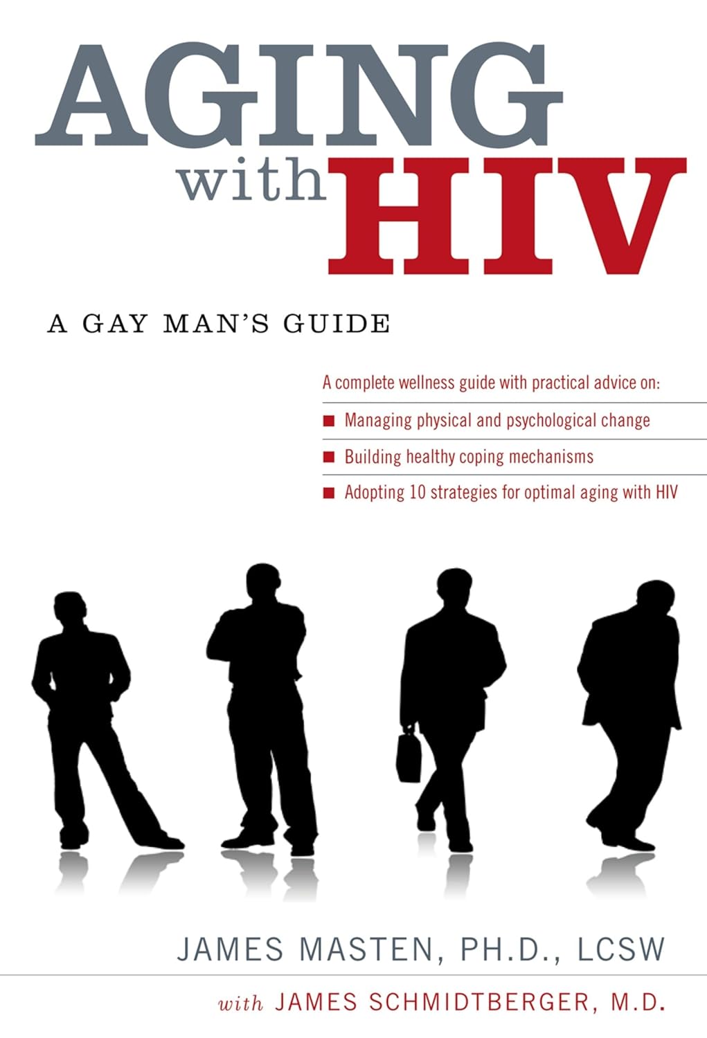 Aging with HIV: A Gay Man's Guide (1ST ed.) - IN Corrections Bookstore