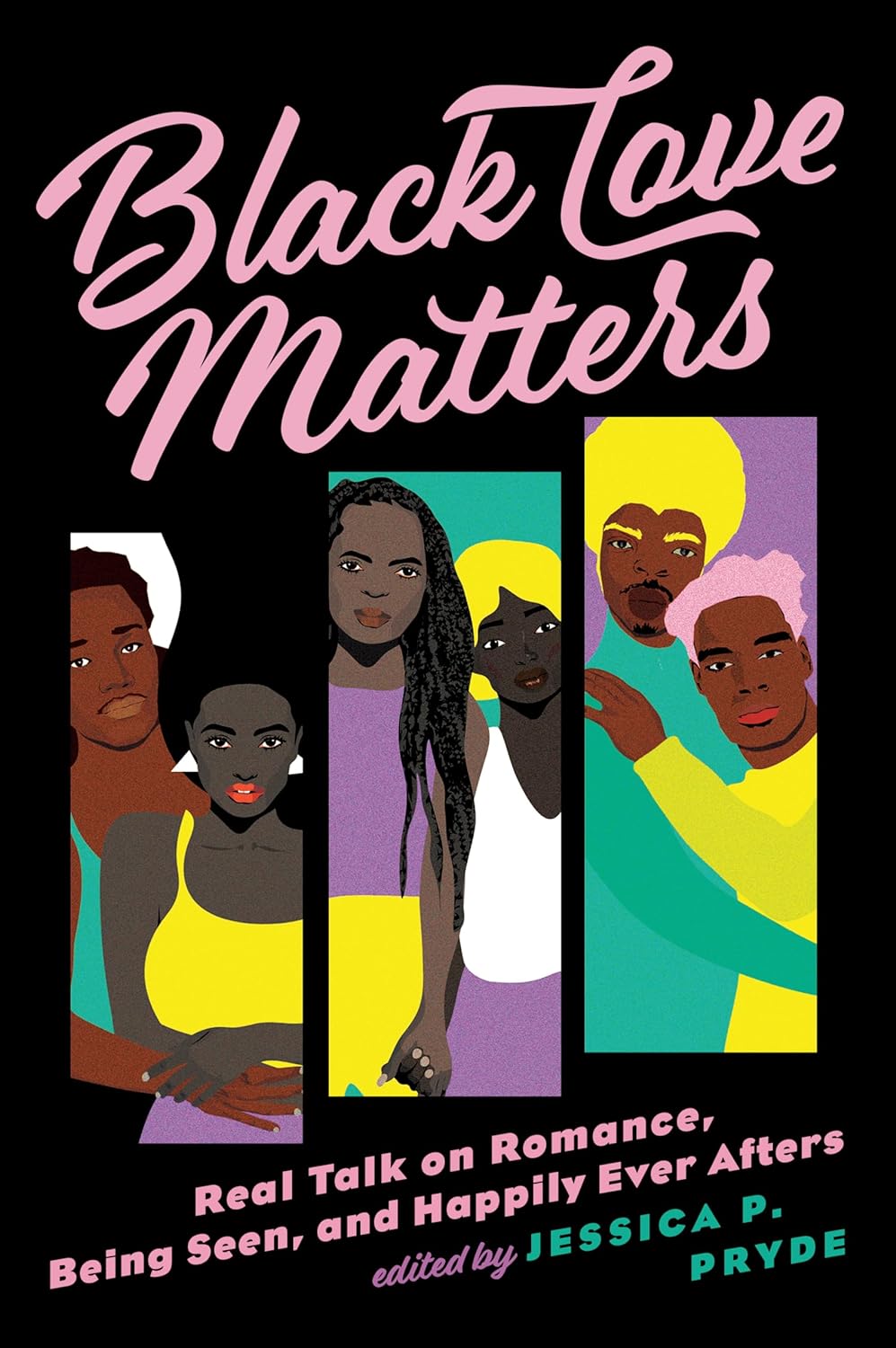 Black Love Matters: Real Talk on Romance, Being Seen, and Happily Ever Afters - IN Corrections Bookstore