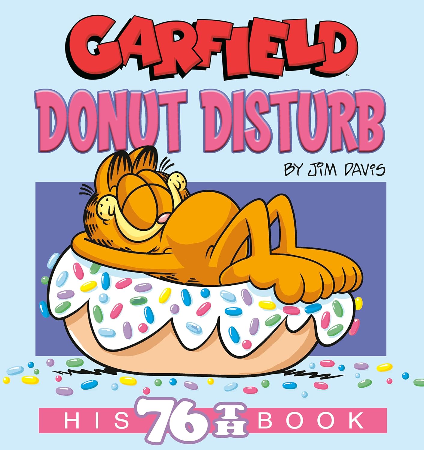 Garfield Donut Disturb: His 76th Book - IN Corrections Bookstore