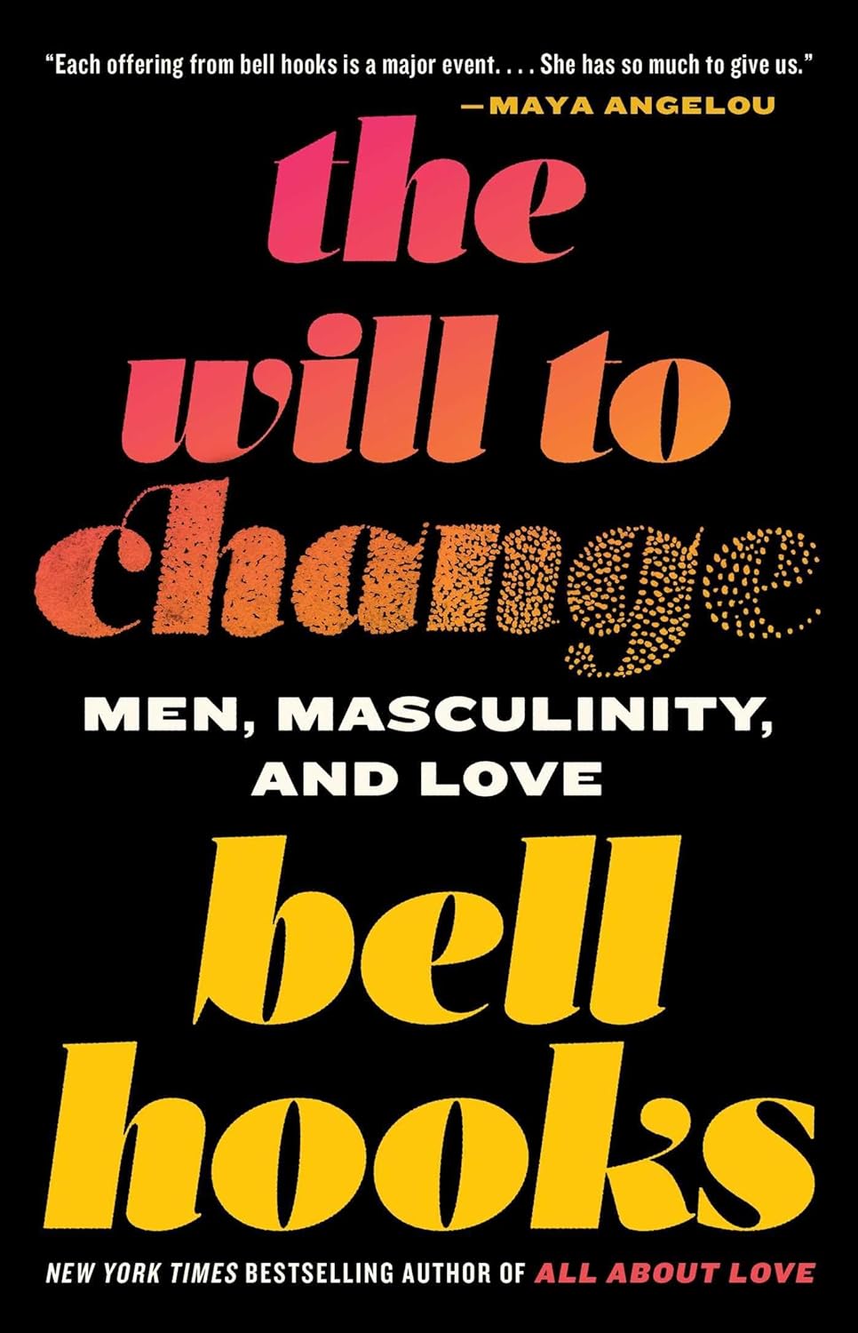 The Will to Change: Men, Masculinity, and Love by Hooks, Bell - IN Corrections Bookstore