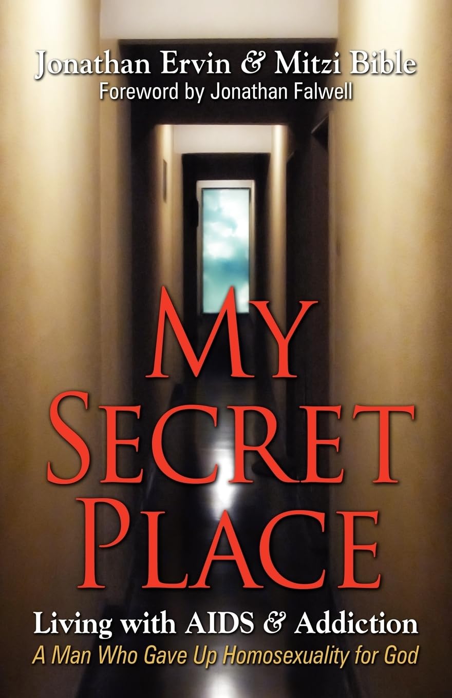 My Secret Place: Living with AIDS & Addiction - A Man Who Gave Up Homosexuality for God  - IN Corrections Bookstore