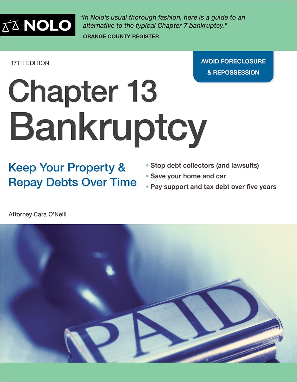 Chapter 13 Bankruptcy: Keep Your Property & Repay Debts Over Time (17TH ed.) - IN Corrections Bookstore