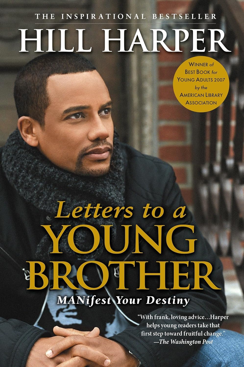 Letters to a Young Brother: Manifest Your Destiny - IN Corrections Bookstore