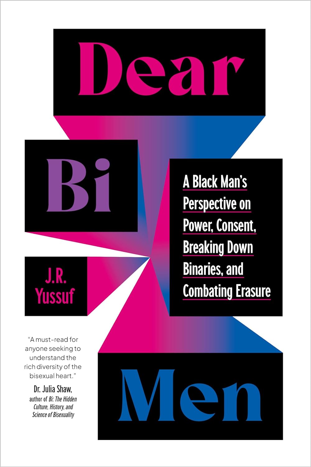 Dear Bi Men: A Black Man's Perspective on Power, Consent, Breaking Down Binaries, and Combating Erasure - IN Corrections Bookstore