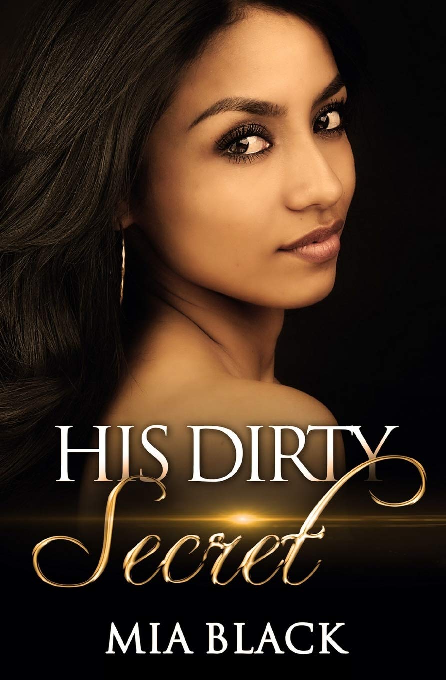 His Dirty Secret  (Side Chick Confessions # 1)