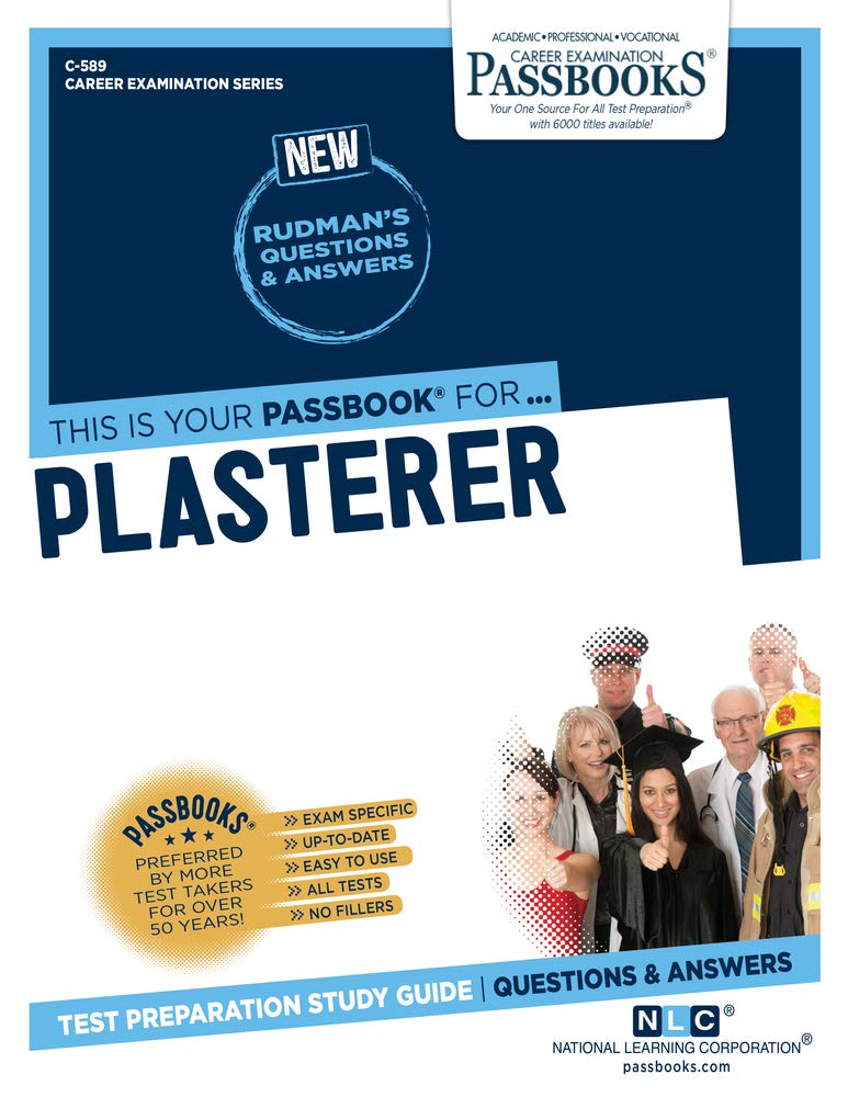 Plasterer (C-589): Passbooks Study Guide (589) (Career Examination Series)