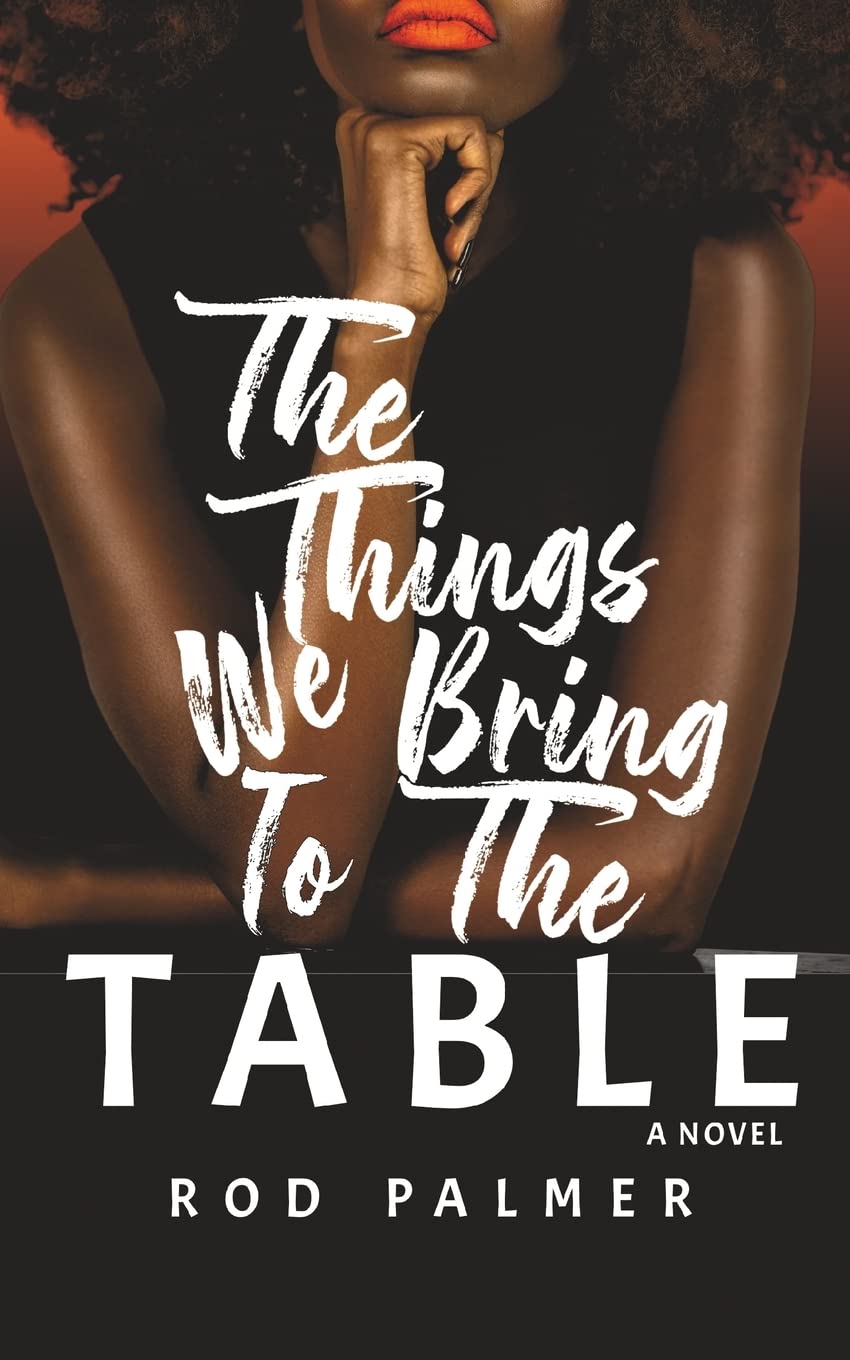 The Things We Bring To The Table