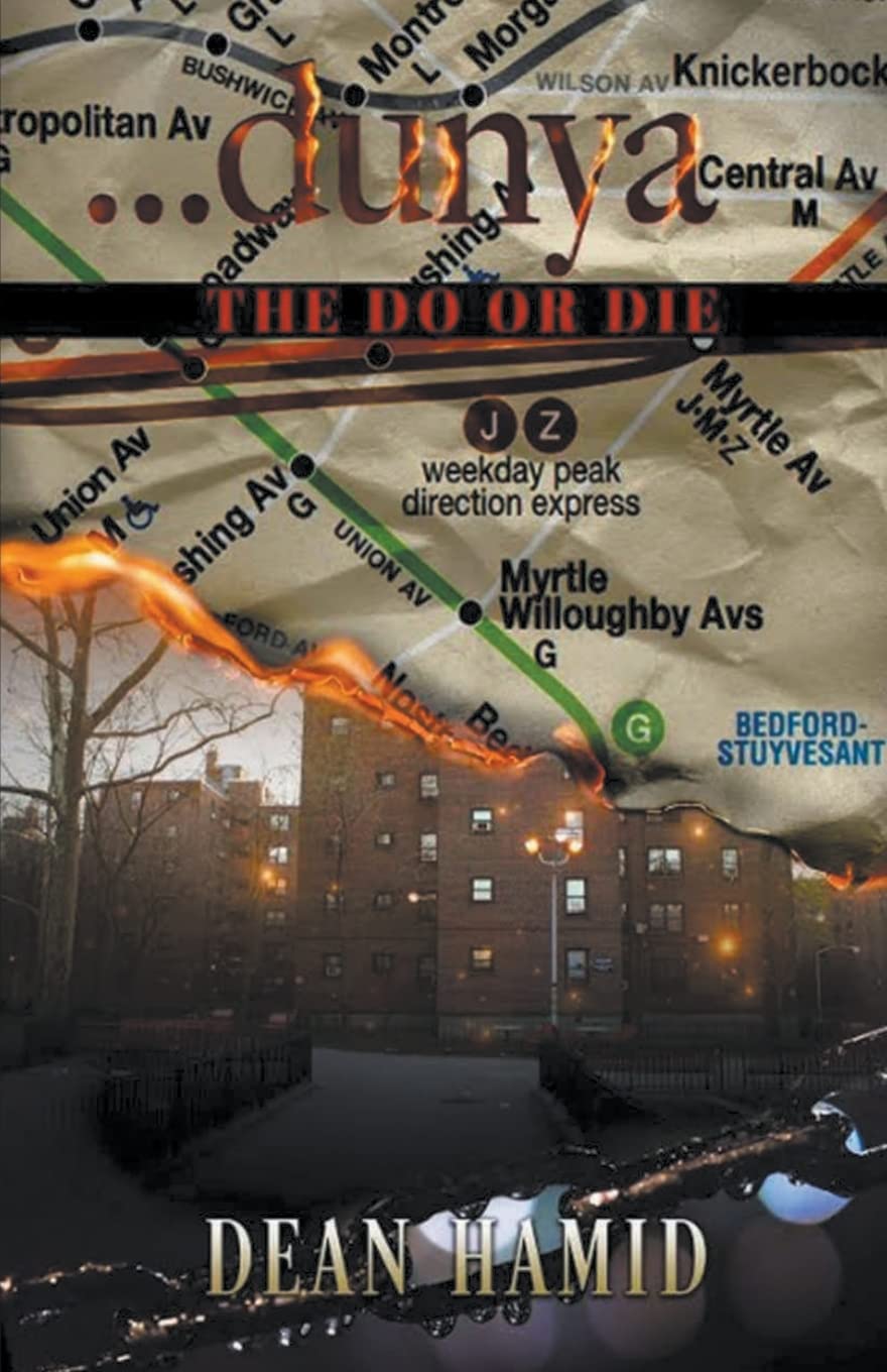 Dunya!: The do or die (The Bushwick Chronicles)