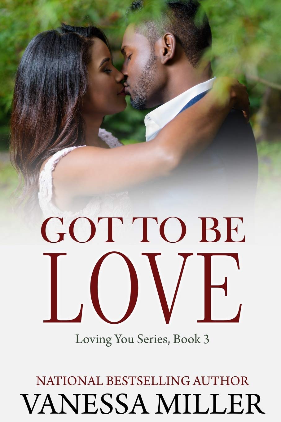 Got To Be Love (Loving You Series)