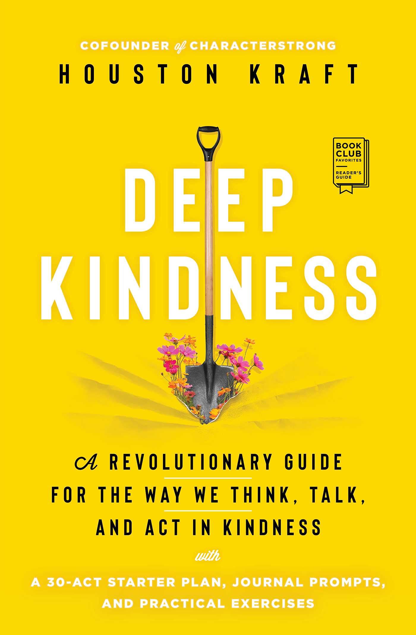 Deep Kindness: A Revolutionary Guide for the Way We Think, Talk, and ACT in Kindness Self-Help | Personal Growth | Happiness SureShot Books Publishing LLC