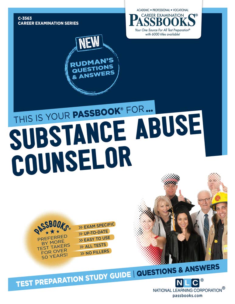 Substance Abuse Counselor: Passbooks Study Guide (Career Examination; Passbook, 3563)