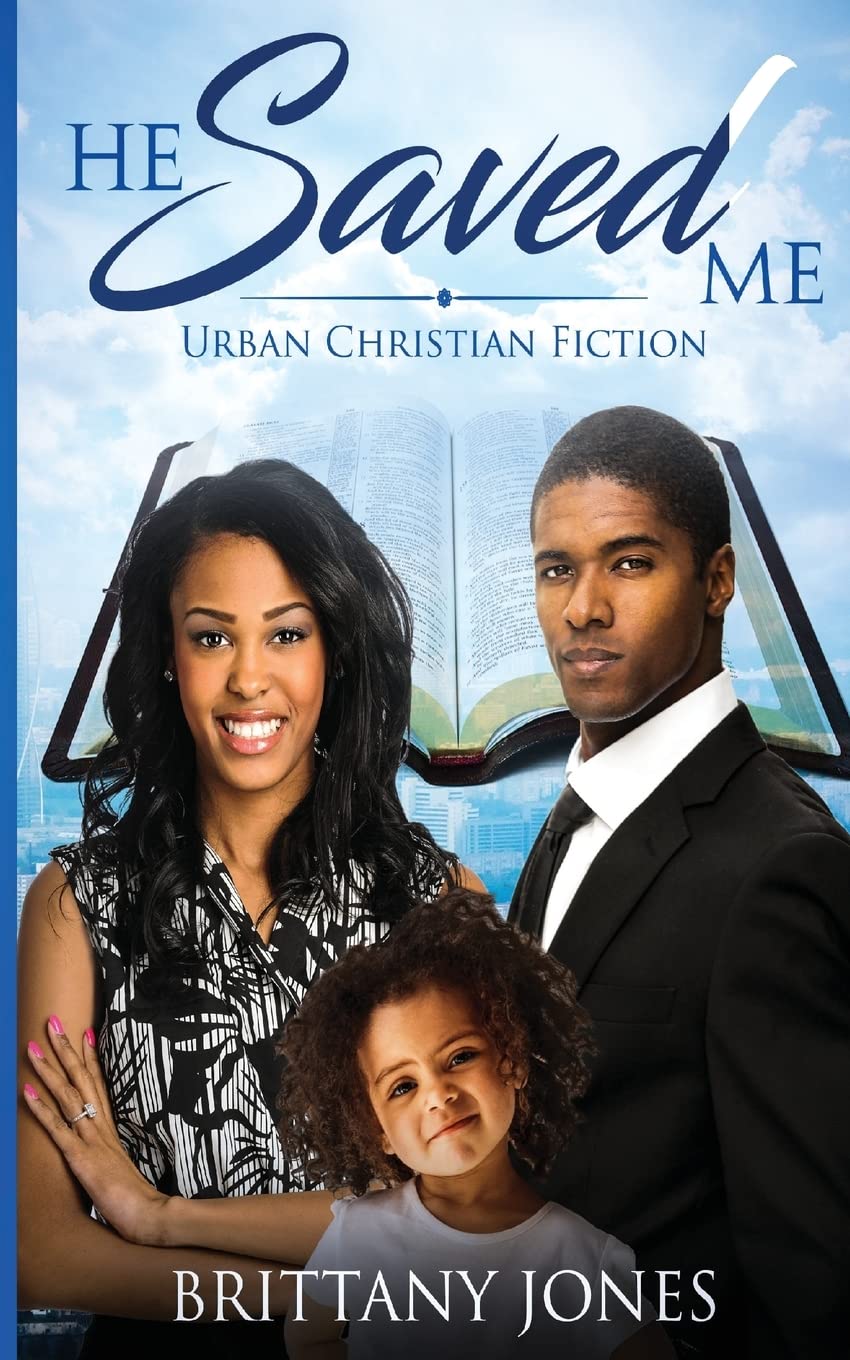 He Saved Me: Urban Christian Fiction