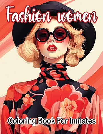 Fashion woman coloring book for inmates - SureShot Books Publishing LLC