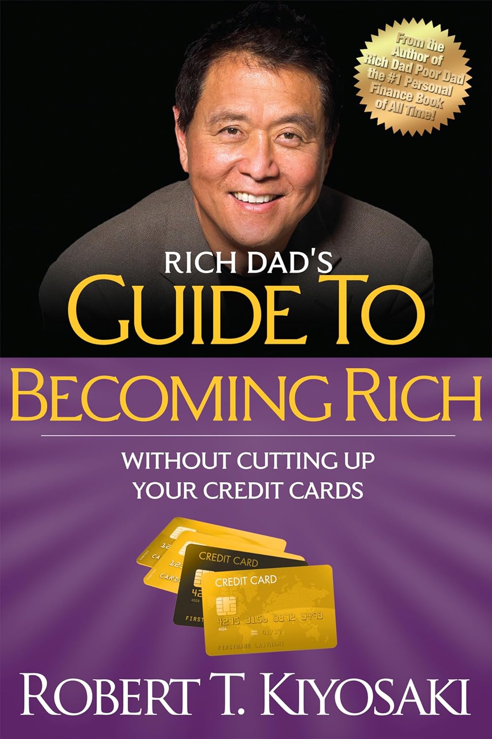 Rich Dad's Guide to Becoming Rich Without Cutting Up Your Credit Cards: Turn Bad Debt Into Good Debt by Kiyosaki, Robert T. - IN Corrections Bookstore