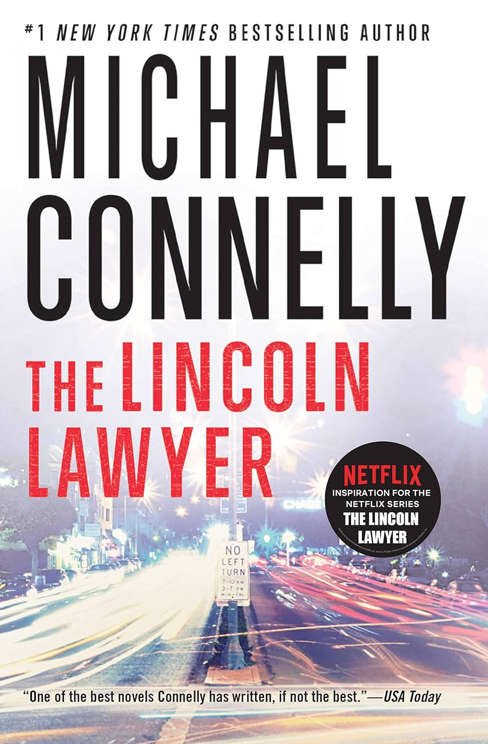 The Lincoln Lawyer A Lincoln Lawyer Novel, Book 1) (A Lincoln Lawyer Novel, 1)