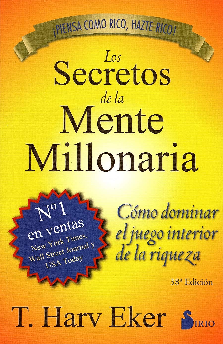 Los Secretos de la Mente Millonaria: Como Dominar el Juego Interior de A Riqueza = Secrets of the Millionaire Mind - IN Corrections Bookstore