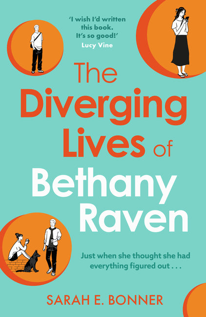 The Diverging Lives of Bethany Raven by Bonner, Sarah E.