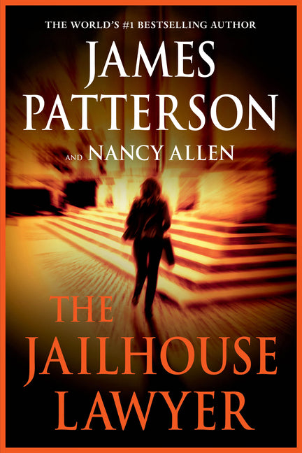 The Jailhouse Lawyer by Patterson, James