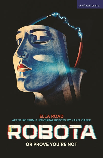 Robota; Or Prove You're Not by Road, Ella