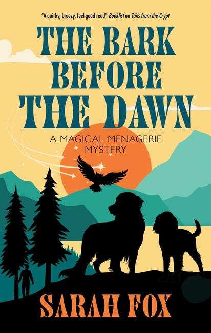 The Bark Before the Dawn by Fox, Sarah