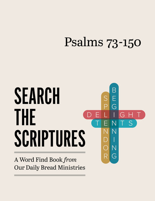 Psalms 73-150: A Word Find Book from Our Daily Bread Ministries by Peachtree Publishing Services