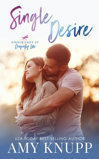 Single Desire by Knupp, Amy