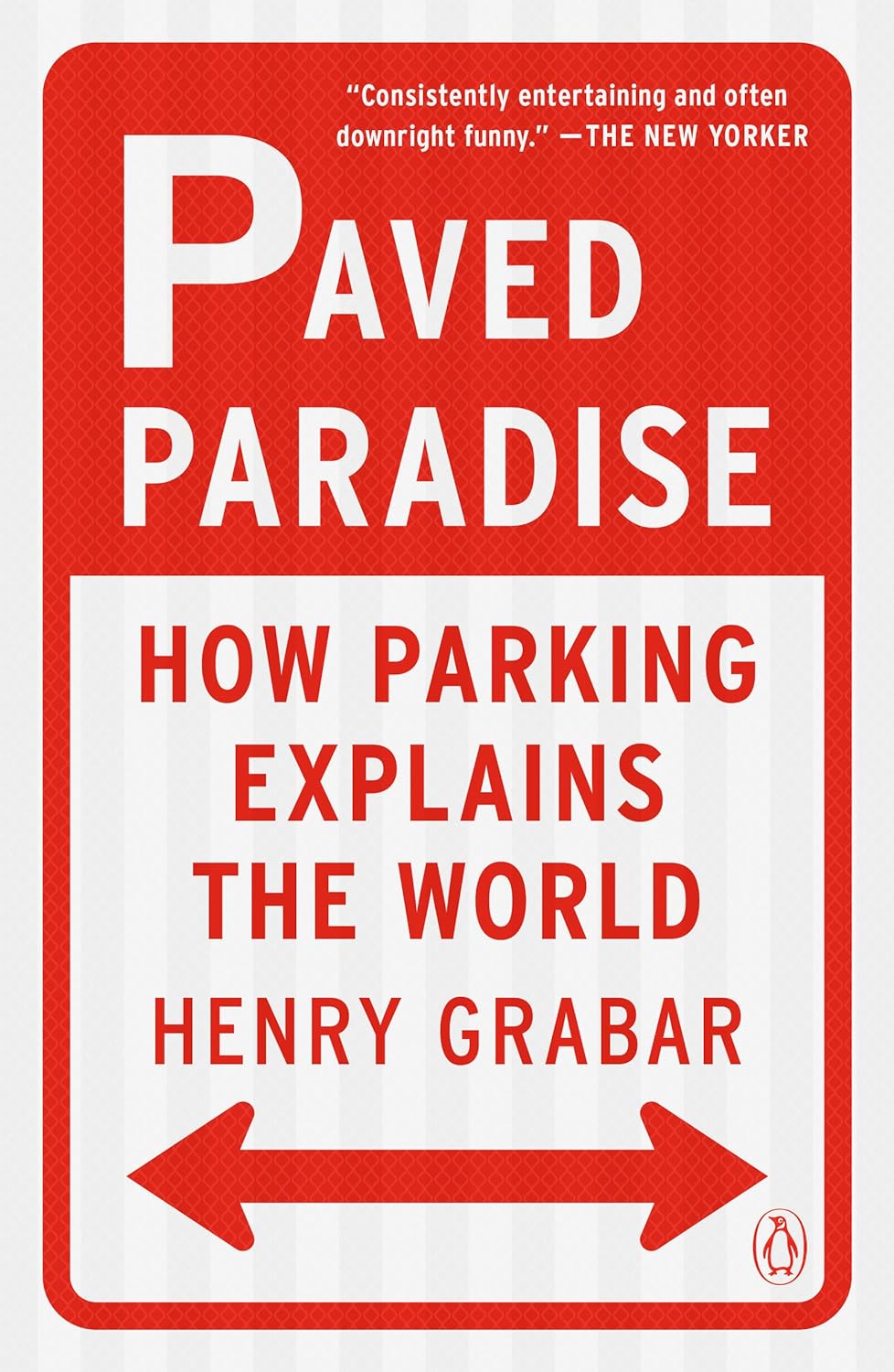 Paved Paradise: How Parking Explains the World - IN Corrections Bookstore