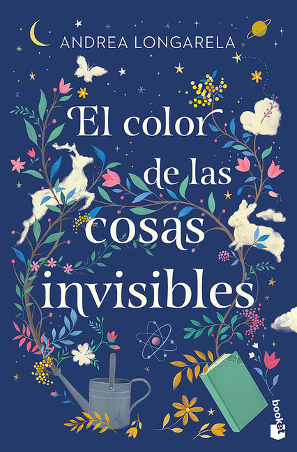 El Color de Las Cosas Invisibles / The Color of Invisible Things by Longarela, Andrea